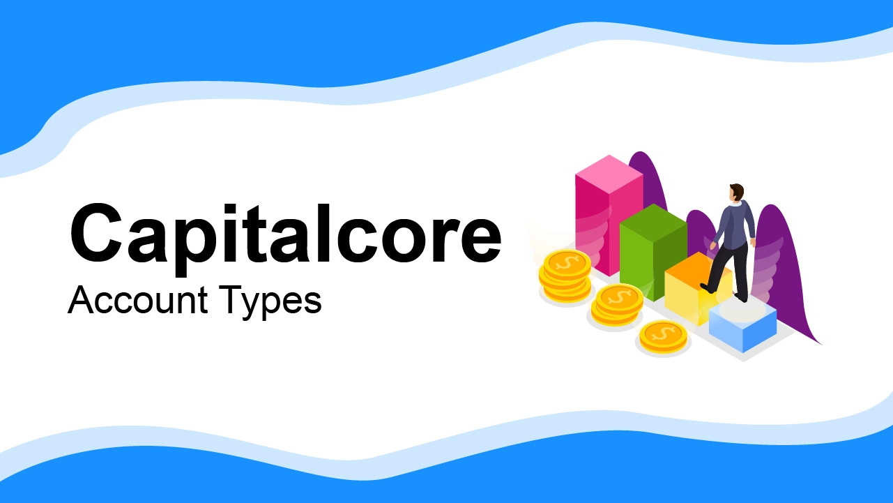 Capitalcore Account Types 2024