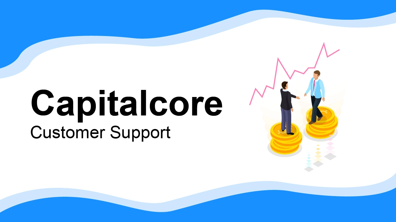 Capitalcore Customer Support Review